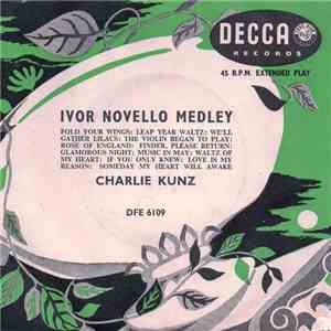 Charlie Kunz - Charlie Kunz Piano Medley No.113 (Ivor Novello Melodies)