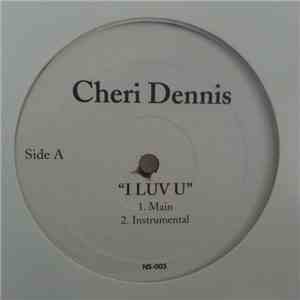 Cheri Dennis - I Luv U