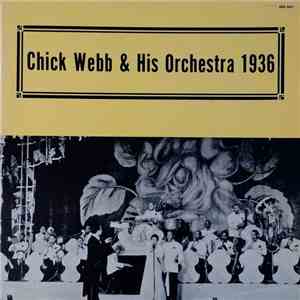 Chick Webb - Chick Webb And His Orchestra 1936