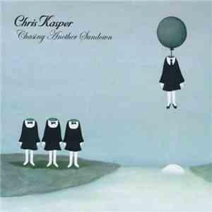 Chris Kasper - Chasing Another Sundown