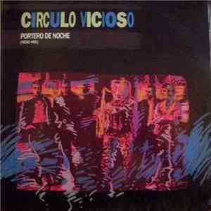 Circulo Vicioso - Portero De Noche