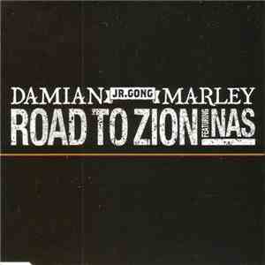 Damian JR.Gong Marley Feat. Nas - Road To Zion