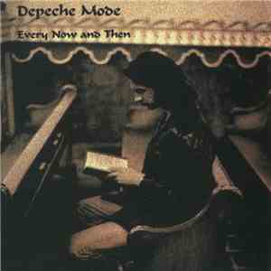 Depeche Mode - Every Now And Then