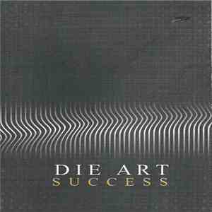 Die Art - Success