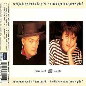 Everything But The Girl - I Always Was Your Girl