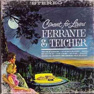 Ferrante & Teicher - Concert For Lovers