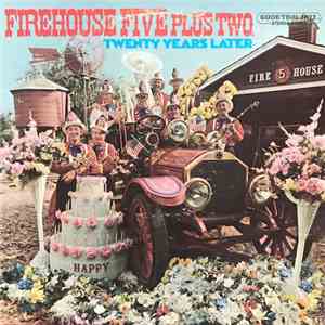 Firehouse Five Plus Two - Twenty Years Later