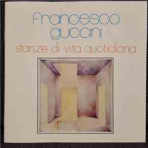 Francesco Guccini - Stanze Di Vita Quotidiana
