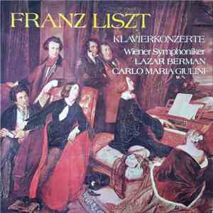 Franz Liszt, Wiener Symphoniker, Lazar Berman, Carlo Maria Giulini - Klavie ...
