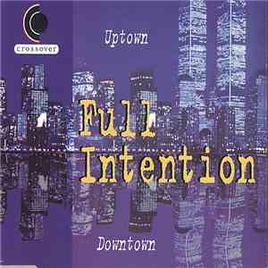 Full Intention - Uptown Downtown