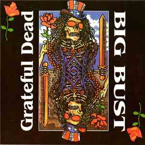 Grateful Dead - Big Bust