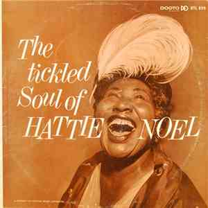 Hattie Noel - The Tickled Soul Of Hattie Noel