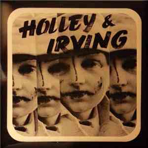 Holley & Irving - Holley & Irving