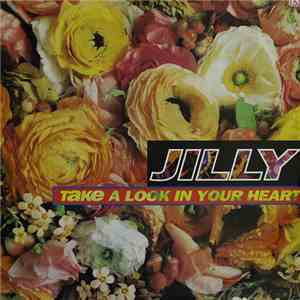 Jilly  - Take A Look In Your Heart