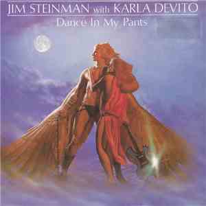 Jim Steinman With Karla Devito - Dance In My Pants