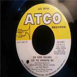 Julie Driscoll, Brian Auger & The Trinity - The Flesh Failures (Let The Sunshine In)
