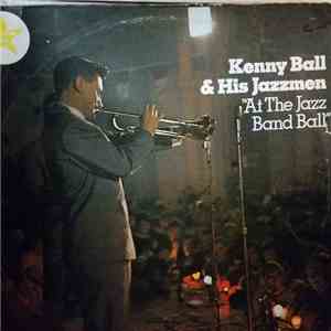 Kenny Ball And His Jazzmen - AT The Jazz Band Ball