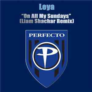 Leya  - On All My Sundays (Liam Shachar Remix)