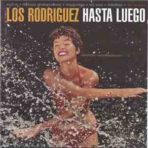 Los Rodriguez - Hasta Luego