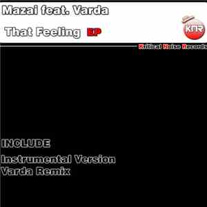 Mazai Feat. Varda - That Feeling EP