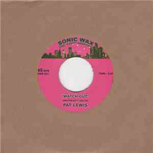 Pat Lewis - Watch Out