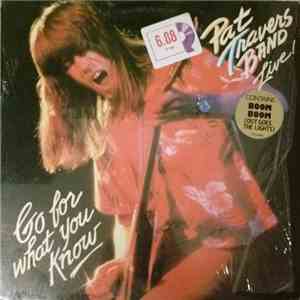 Pat Travers Band - Live! Go For What You Know