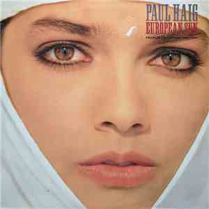 Paul Haig - European Sun - Archive Collection 1982-1987