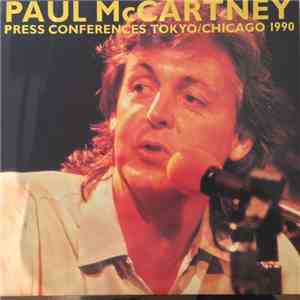Paul McCartney - Press Conferences Tokyo/Chicago 1990
