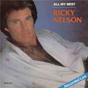 Ricky Nelson  - All My Best