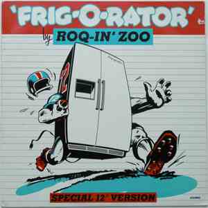 Roq-In' Zoo - Frig-O-Rator