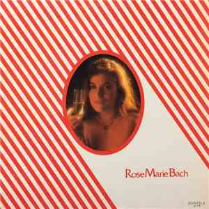 Rose Marie Bach - Rose Marie Bach