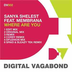 Sanya Shelest Feat. Membrana  - Where Are You?