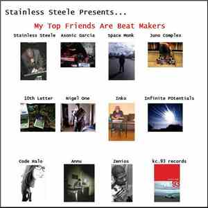 Stainless Steele - My Top Friends Are Beat Makers