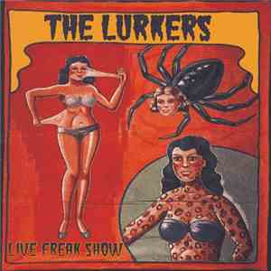 The Lurkers - Live Freak Show