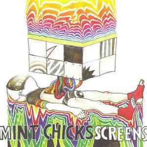 The Mint Chicks - Screens