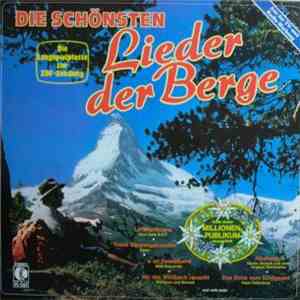 Various - Die Schönsten Lieder Der Berge