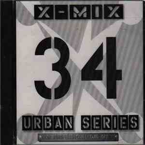 Various - X-Mix Urban Series 34