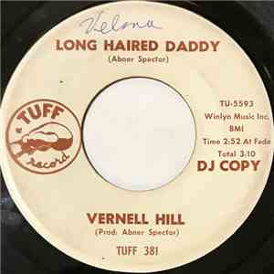 Vernell Hill - Long Haired Daddy