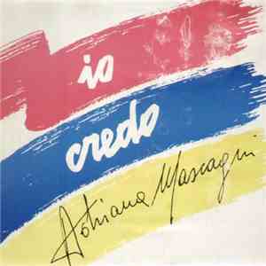 Adriana Mascagni - Io Credo