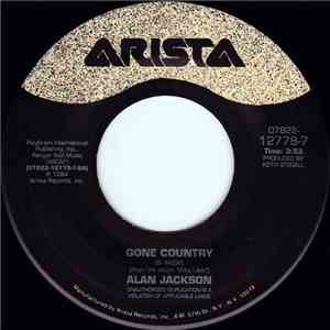 Alan Jackson  - Gone Country / All American Country Boy
