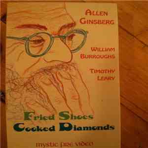 Allen Ginsberg, William S. Burroughs, Dr. Timothy Leary - Fried Shoes Cooke ...