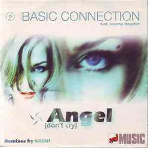 Basic Connection Feat. Joanne Houchin - Angel (Don't Cry)