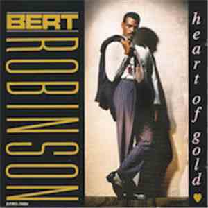 Bert Robinson - Heart Of Gold