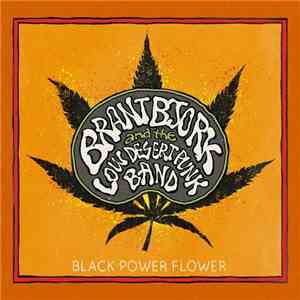 Brant Bjork And The Low Desert Punk Band - Black Power Flower