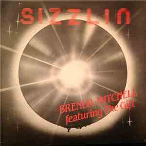 Brenda Mitchell  Featuring The Gift  - Sizzlin