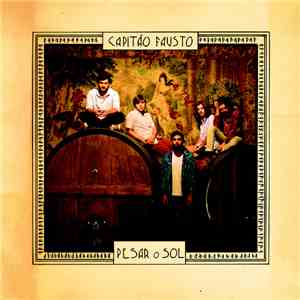 Capitão Fausto - Pesar O Sol