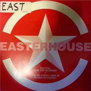 Easterhouse - Waiting For The Redbird