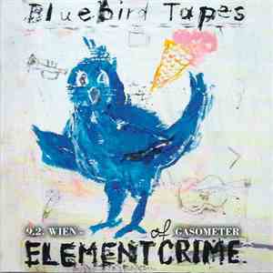 Element Of Crime - Bluebird Tapes - Live Gasometer Wien 9.2.2010