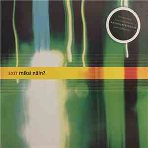Exit  - Miksi Näin?