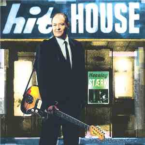 Henning Stærk - Hit House
